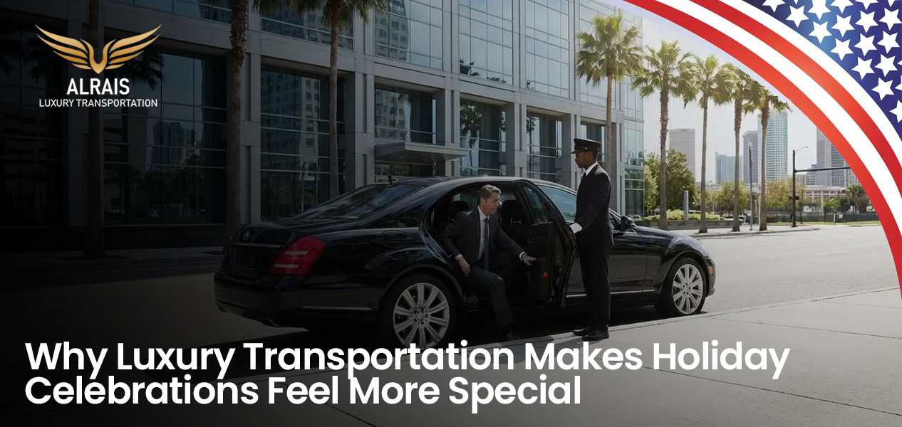 Why Luxury Transportation Makes Holiday Celebrations Feel More Special